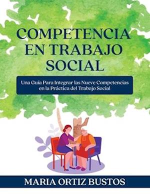 Cover for Maria Ortiz Bustos · Competencia en Trabajo Social (Book) (2024)