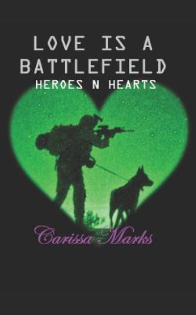 Cover for Carissa Marks · Love Is a Battlefield (Paperback Book) (2019)