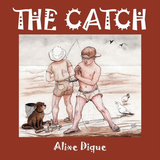 The Catch - Alixe Dique - Livros - Xlibris Au - 9781796005202 - 8 de agosto de 2019
