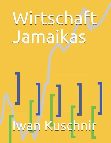 Cover for Iwan Kuschnir · Wirtschaft Jamaikas (Pocketbok) (2019)