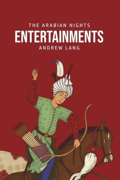 Cover for Andrew Lang · The Arabian Nights Entertainments (Taschenbuch) (2020)