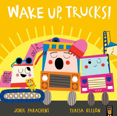 Cover for Jodie Parachini · Wake Up, Trucks! (Paperback Book) (2024)