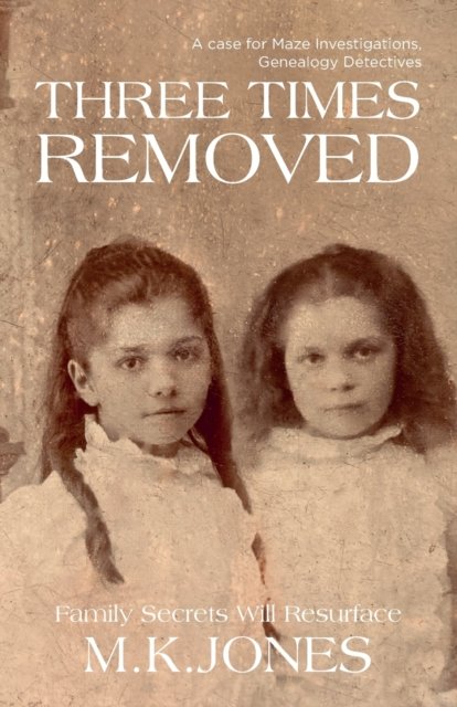Cover for M K Jones · Three Times Removed (Paperback Bog) (2022)