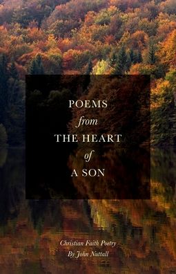 Cover for John Nuttall · Poems From The Heart Of A Son (Pocketbok) (2020)