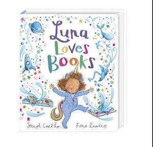 Luna Loves Books - Luna Loves... - Joseph Coelho - Bøker - Andersen Press Ltd - 9781839131202 - 2. mars 2023