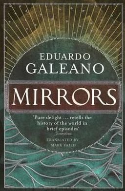 Cover for Eduardo Galeano · Mirrors: Stories Of Almost Everyone (Paperback Book) (2010)