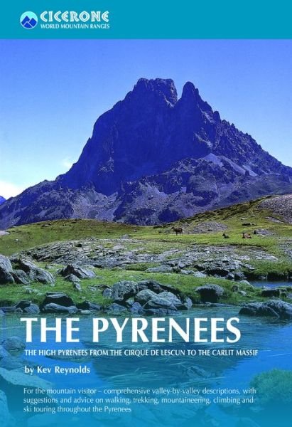 Cover for Kev Reynolds · The Pyrenees: The High Pyrenees from the Cirque de Lescun to the Carlit Massif (Paperback Book) [1e uitgave] (2010)
