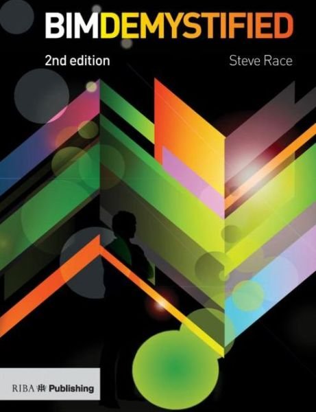 Cover for Steve Race · BIM Demystified (Paperback Book) (2013)