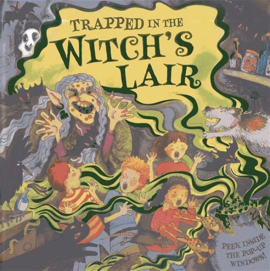 Cover for Dereen Taylor · Trapped in the Witch's Lair: Peek Inside the Pop-up Windows! (Innbunden bok) (2013)