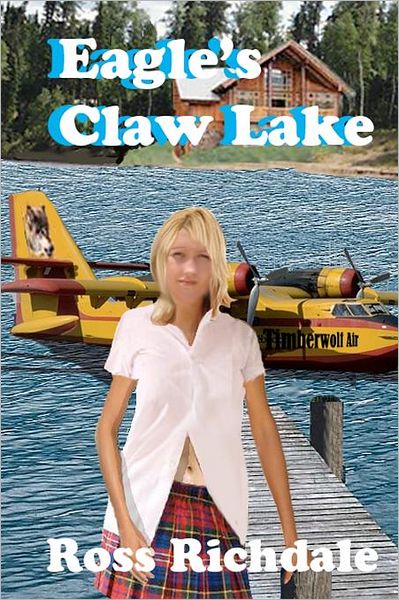 Cover for Ross Richdale · Eagle's Claw Lake (Pocketbok) (2008)