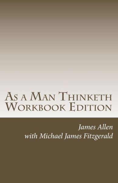 Cover for James Allen · As a Man Thinketh Workbook Edition (Taschenbuch) [Second edition] (2013)
