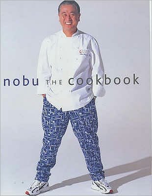 Cover for Nobuyuki Matsuhisa · Nobu: The Cookbook (Hardcover Book) (2001)