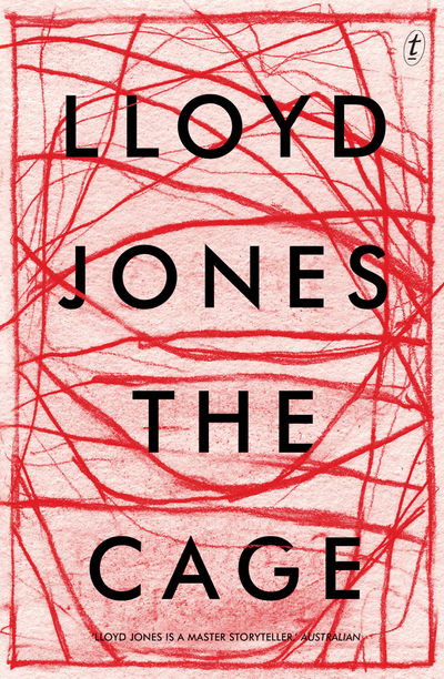 Cover for Lloyd Jones · The Cage (Paperback Book) (2018)