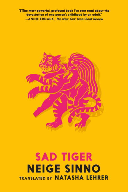 Cover for Neige Sinno · Sad Tiger (Paperback Book) (2025)