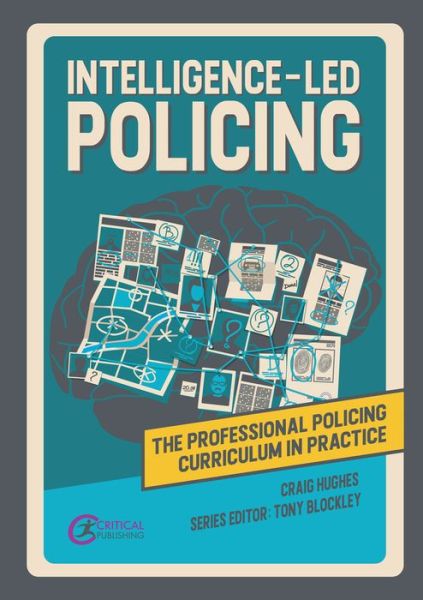 Cover for Craig Hughes · Intelligence-led Policing - The Professional Policing Curriculum in Practice (Paperback Book) (2023)