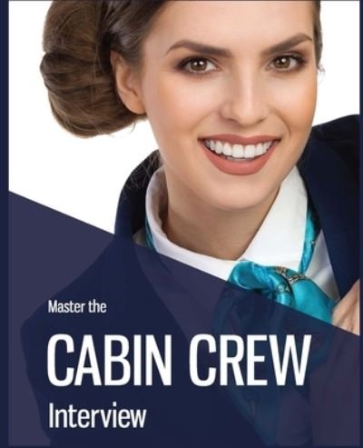 Cover for Diana Jackson · Master the Cabin Crew Interview - INTERVIEW SUCCESS (Paperback Bog) (2019)