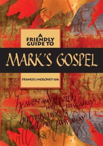 Cover for Francis J Moloney · Friendly Guide to Mark's Gospel - Friendly Guide (Paperback Book) (2012)