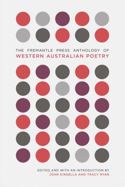 Cover for John Kinsella · The Fremantle Press Anthology of Western Australian Poetry (Pocketbok) (2017)