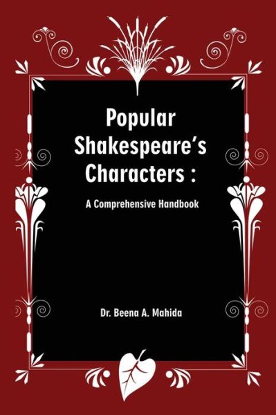 Cover for Dr Beena a Mahida · Popular Shakespeare' S Characters: a Comprehensive Handbook (Pocketbok) (2014)