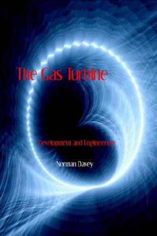 Cover for Norman Davey · The Gas Turbine - Development and Engineering (Inbunden Bok) (2003)