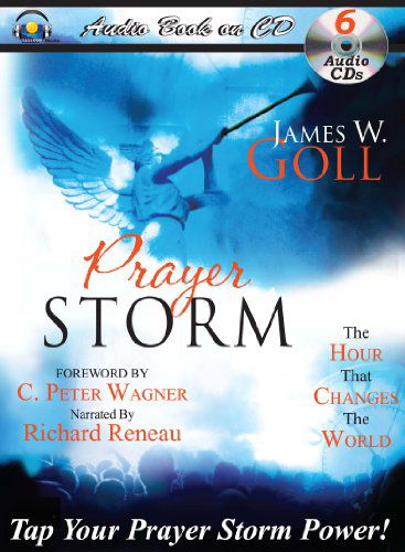 Cover for James W. Goll · Prayer Storm Audio Book: Tap Your Prayer Storm Power! (Audiobook (płyta CD)) (2010)