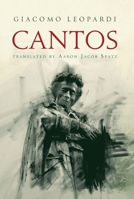 Cover for Giacomo Leopardi · Cantos (Hardcover bog) (2022)