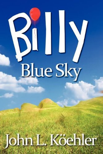 Cover for John Koehler · Billy Blue Sky (Paperback Book) (2013)