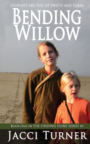Cover for Jacci Turner · Bending Willow (Finding Home) (Paperback Bog) (2013)