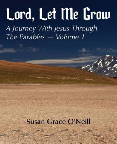 Cover for Susan Grace O'Neill · Lord, Let Me Grow (Paperback Book) (2017)