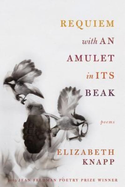 Cover for Elizabeth Knapp · Requiem with an Amulet in Its Beak (Pocketbok) (2019)