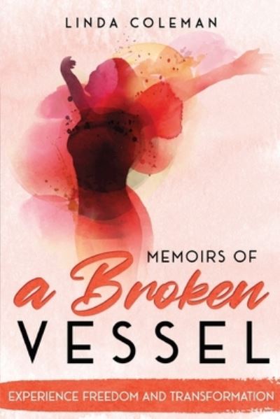 Cover for Linda Coleman · Memoirs of a Broken Vessel (Pocketbok) (2021)