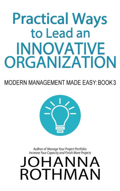 Cover for Rothman · Practical Ways to Lead an Innovative Organization (Hardcover Book) (2020)