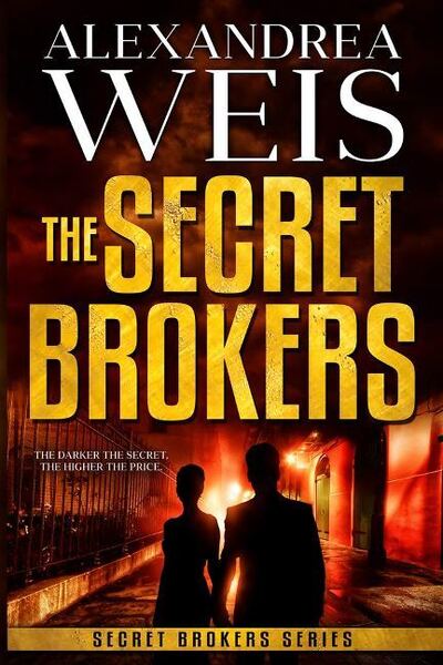 Cover for Alexandrea Weis · The Secret Brokers - The Secret Brokers (Paperback Book) (2020)