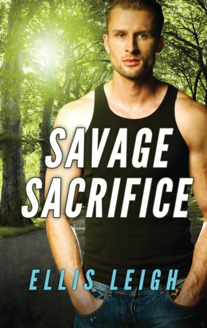 Cover for Ellis Leigh · Savage Sacrifice (Paperback Book) (2016)