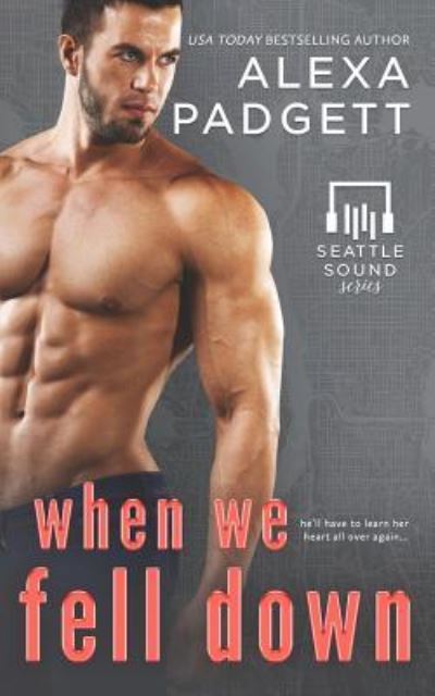 Cover for Alexa Padgett · When We Fell Down (Paperback Book) (2018)