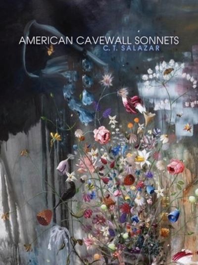 Cover for C T Salazar · American Cavewall Sonnets (Pocketbok) (2021)