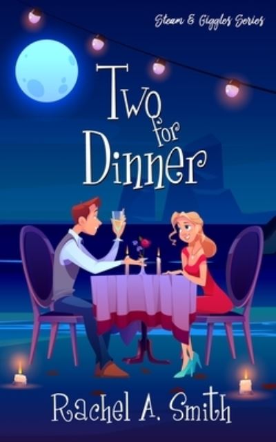 Cover for Rachel A Smith · Two for Dinner (Paperback Book) (2021)