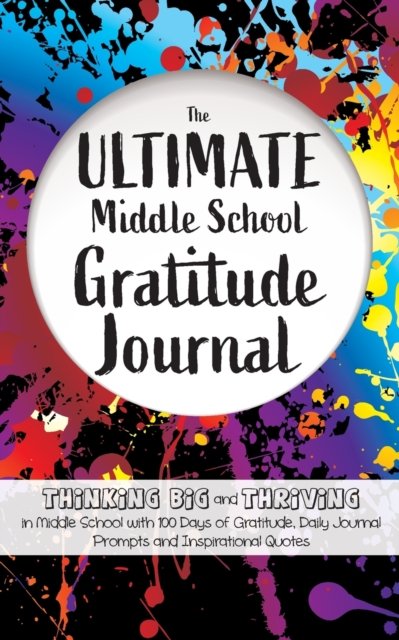 Cover for Gratitude Daily · The Ultimate Middle School Gratitude Journal (Paperback Bog) (2020)