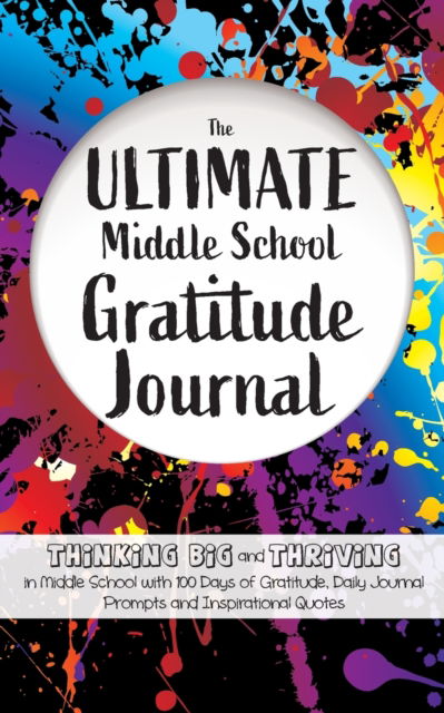 Cover for Gratitude Daily · The Ultimate Middle School Gratitude Journal (Pocketbok) (2020)