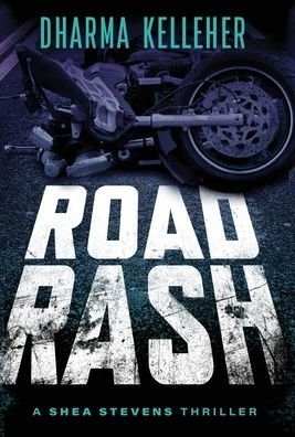 Cover for Dharma Kelleher · Road Rash (Hardcover bog) (2022)