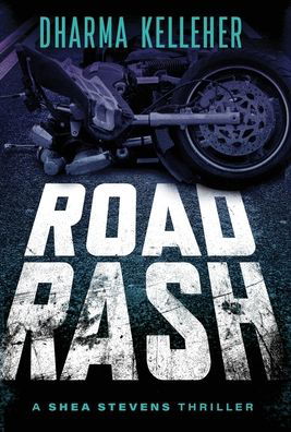 Cover for Dharma Kelleher · Road Rash (Inbunden Bok) (2022)