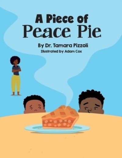 Cover for Pizzoli Tamara Pizzoli · A Piece of Peace Pie (Taschenbuch) (2022)
