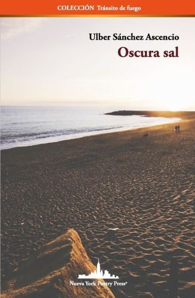 Cover for Ulber Sánchez Ascencio · Oscura Sal (Bok) (2022)