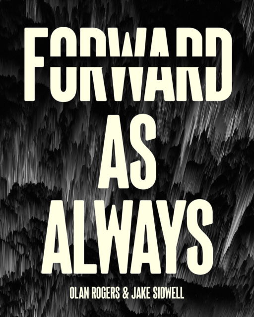 Cover for Olan Rogers · Forward, As Always (Hardcover Book) (2024)