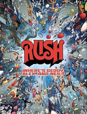 Cover for David Calcano · Rush: Where's Geddy, Alex, and Neil? (Hardcover Book) (2024)