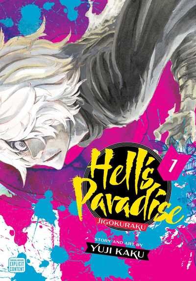 Hell's Paradise: Jigokuraku, Vol. 1 - Hell's Paradise: Jigokuraku - Yuji Kaku - Książki - Viz Media, Subs. of Shogakukan Inc - 9781974713202 - 16 kwietnia 2020