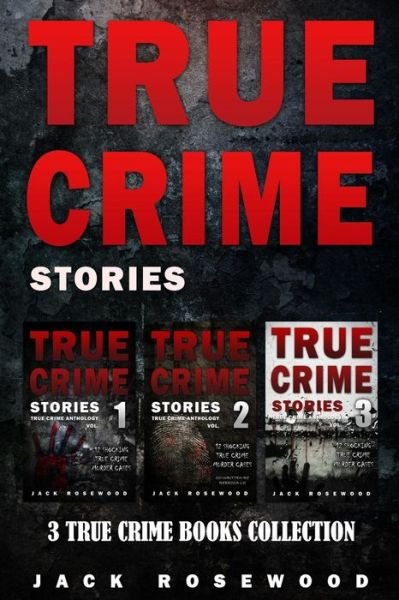 Cover for Jack Rosewood · True Crime Stories (Paperback Book) (2017)