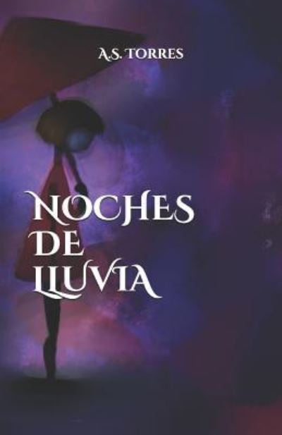 Cover for A S Torres · Noches de lluvia (Paperback Book) (2019)