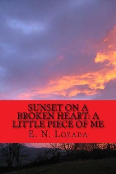 Cover for E N Lozada · Sunrise on A Broken Heart (Paperback Bog) (2018)