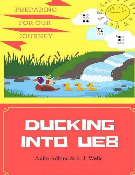 Cover for Anita Adkins · Ducking Into UEB (Paperback Book) (2018)